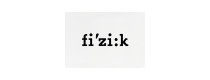 FI'ZI:K